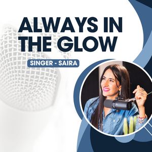 Always In The Glow