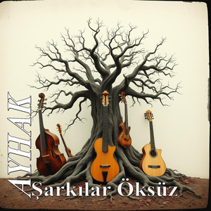 ŞARKILAR ÖKSÜZ