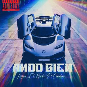 Ando Bien (feat. El Legaci & Nano El Silencio)