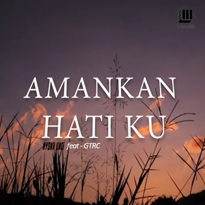Amankan Hatiku