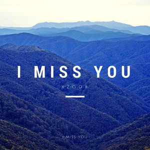 I Miss You