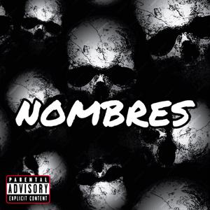 Nombres (RIP) Tiradera (feat. Mika3l, Joniel & The King Pacha)