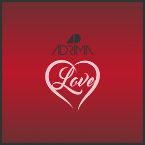 Love (Adrima Edit)