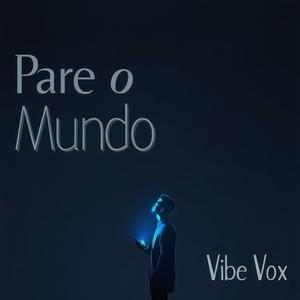 Pare o Mundo
