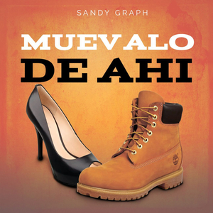 Muevalo De Ahi