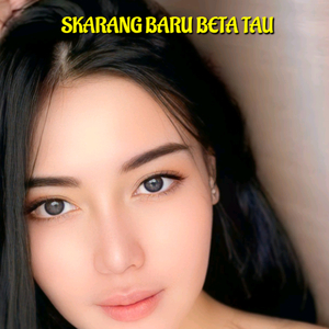 Skarang Baru Beta Tau