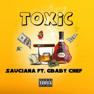 Toxic (feat. GBaby Chef)