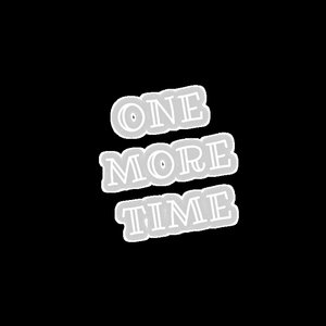 One More Time
