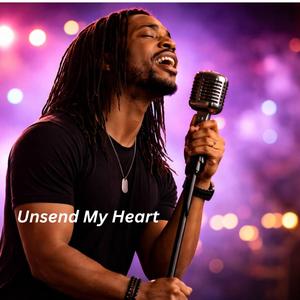 Unsend My Heart