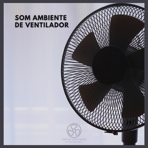 Som Ambiente de Ventilador (p77)