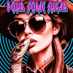 Pour Some Sugar On Me