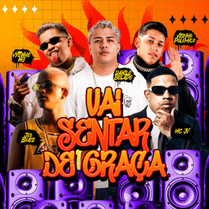 Vai Sentar de Graça