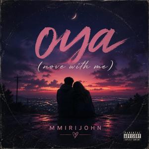 OYA(MOVE WITH ME)