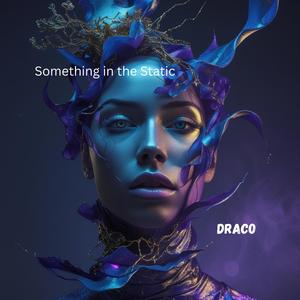 Something in the Static