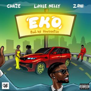 Eko(Hello) (feat. Likkle Nelly & Zani Zantana)