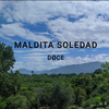 Doce - Maldita Soledad