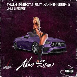 ABO SISI (feat. Ma Hennessy & Ma Kerese)