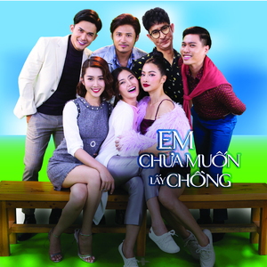 Em Chưa Muốn Lấy Chồng (Original Sound Track From "Em Chưa Muốn Lấy Chồng")
