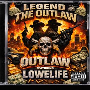 Outlaw (feat. Lowelife)