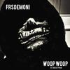 Frisdemoni - Woop woop Z BEAT