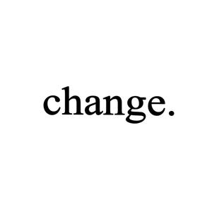 Change.