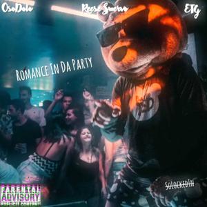 Romance In Da Party (feat. Reese Swervo & ETG)