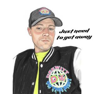 Just need to get away