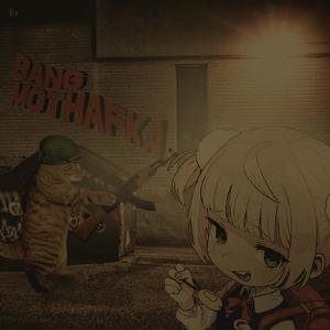 BANG MOTHAFKA