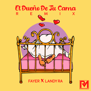 El Dueño De Tu Cama (Remix)