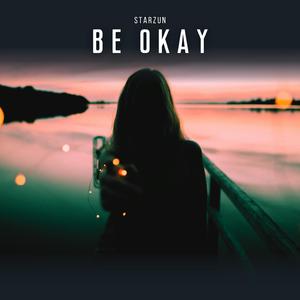 Be Okay