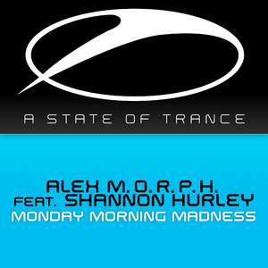 Monday Morning Madness (Alexander Popov Remix)