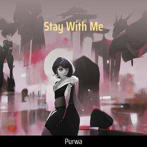 Stay with Me
