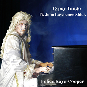 The Gypsy Tango (feat. John Lawrence Schick)