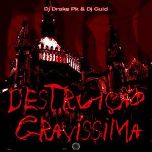 Destruição Gravíssima