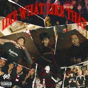 Like What Like That （feat.FIVESTAR.LILTASHI）