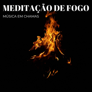Relaxamento Pelo Fogo