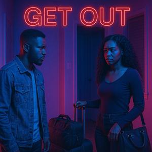 Get Out!
