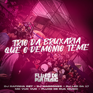 Trio da Bruxaria Que o Demônio Teme