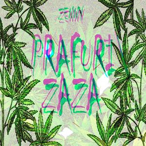 PRAFURI/ZAZA (feat. zenny)