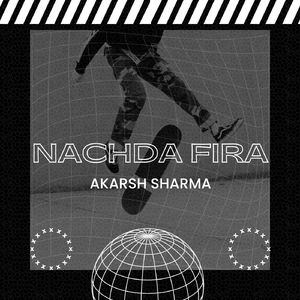 Nachda Fira