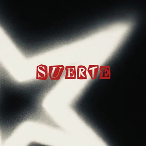 SUERTE