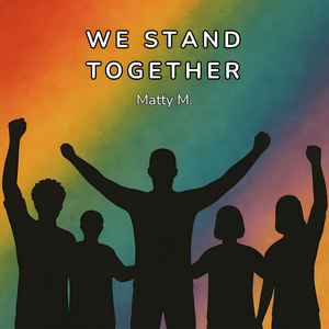 We Stand Together