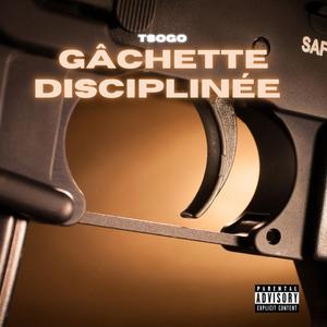 Gâchette Disciplinée