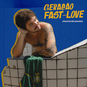 Geração Fast Love