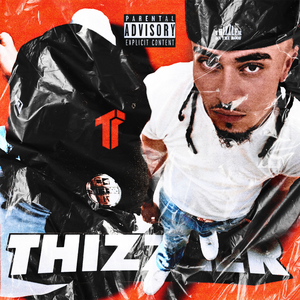 Thizzler