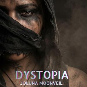 DYSTOPIA