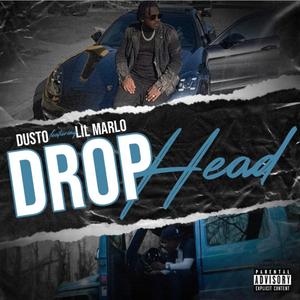 Drophead (feat. Lil Marlo)
