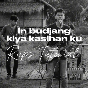 In budjang Kiya kasihan ku