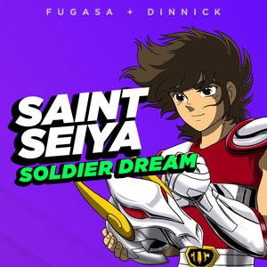 Soldier Dream (Caballeros Del Zodiaco) (feat. Dinnick the 3rd)