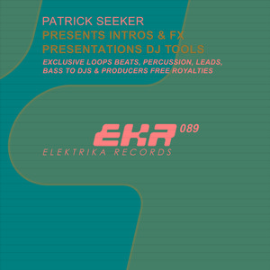 Patrick Seeker Presents Intros & FX